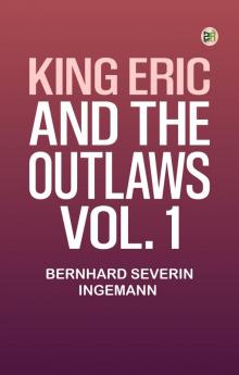 KING ERIC AND THE OUTLAWS VOL. 1