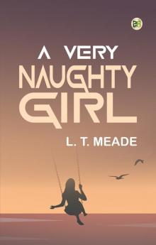 A Very Naughty Girl