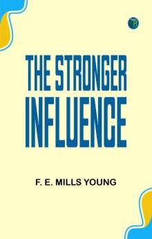 The Stronger Influence