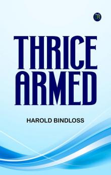 Thrice Armed