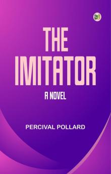 The Imitator  A Novel