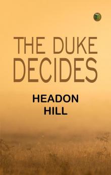 The Duke Decides