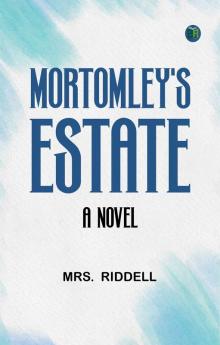 Mortomley's Estate A Novel