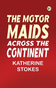 The Motor Maids Across the Continent