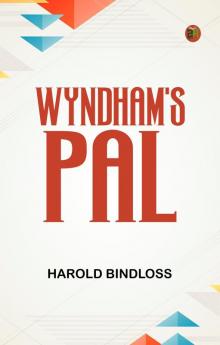 Wyndham's Pal
