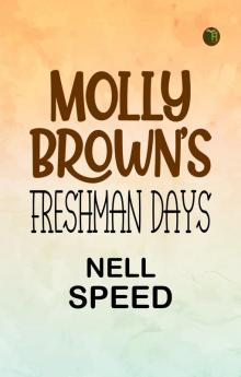 Molly Brown's Freshman Days
