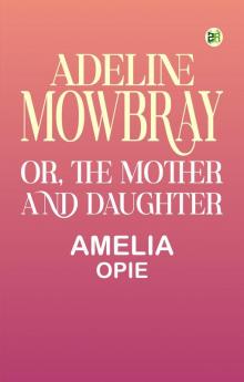 Adeline Mowbray; or The Mother and Daughter
