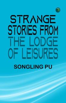 Strange Stories from the Lodge of Leisures