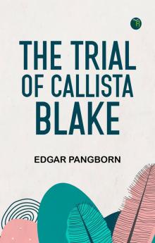 The Trial of Callista Blake