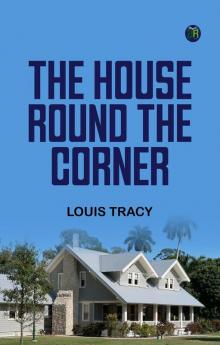 The House 'Round the Corner