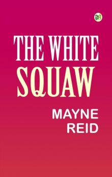 The White Squaw