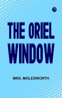 The Oriel Window