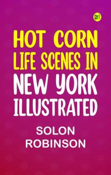 Hot corn: Life Scenes in New York Illustrated