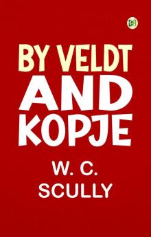 By Veldt and Kopje