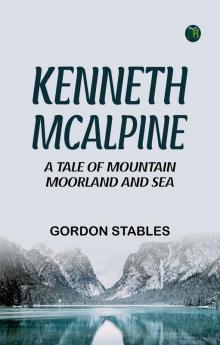 Kenneth McAlpine: A Tale of Mountain Moorland and Sea