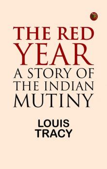 The Red Year: A Story of the Indian Mutiny