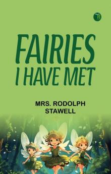 Fairies I Have Met
