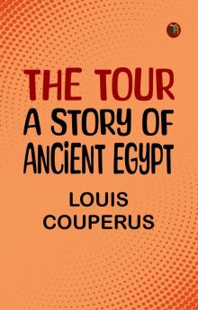 The Tour: A Story of Ancient Egypt