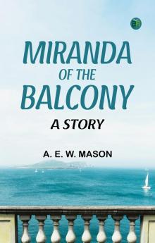Miranda of the Balcony: A Story