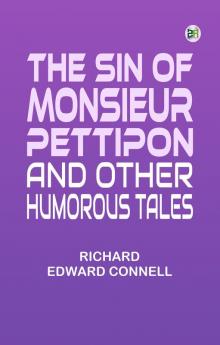 The Sin of Monsieur Pettipon and other humorous tales