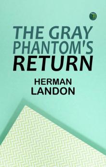 The Gray Phantom's Return