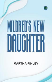 Mildred's New Daughter