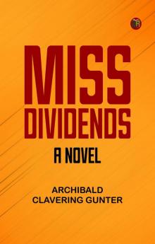 Miss Dividends  A Novel