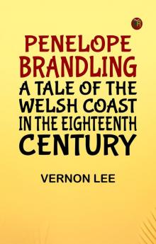 Penelope Brandling A Tale of the Welsh coast in the Eighteenth Century