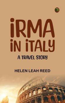 Irma in Italy  A Travel Story