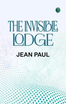 The Invisible Lodge