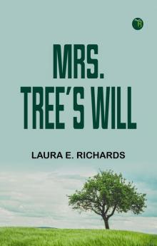 Mrs. Tree's Will