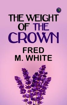 The Weight of the Crown