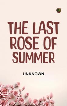 The Last Rose of Summer