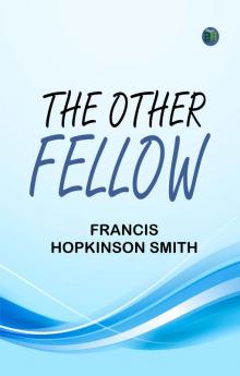 The Other Fellow
