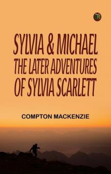 Sylvia & Michael  The later adventures of Sylvia Scarlett