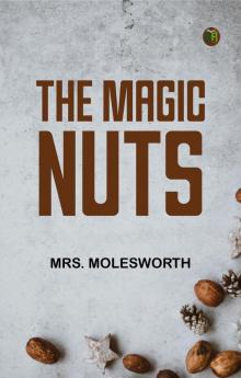The Magic Nuts