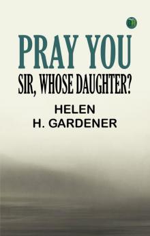 Pray You Sir Whose Daughter?