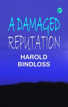 A Damaged Reputation