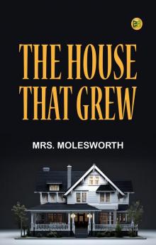 The House That Grew