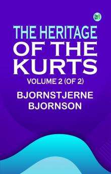 The Heritage of the Kurts Volume 2 (of 2)