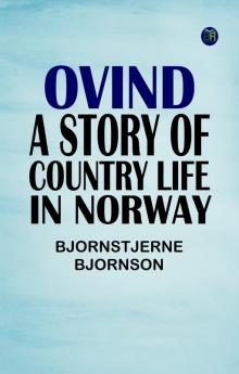 Ovind: A Story of Country Life in Norway