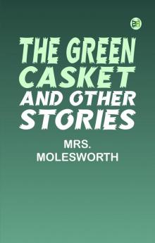 The Green Casket and other stories