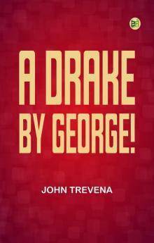 A Drake by George!