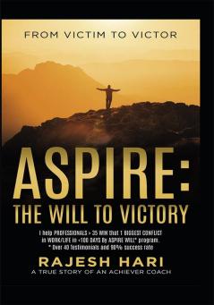 ASPIRE: The will to victory