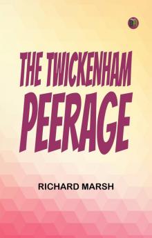 The Twickenham Peerage
