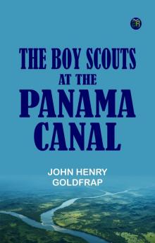 The Boy Scouts at the Panama Canal