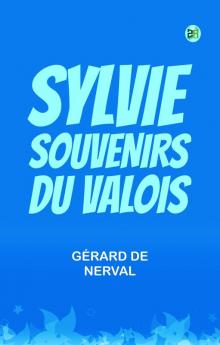 Sylvie  souvenirs du Valois