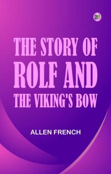 The Story of Rolf and the Viking's Bow