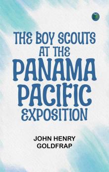 The Boy Scouts at the Panama-Pacific Exposition