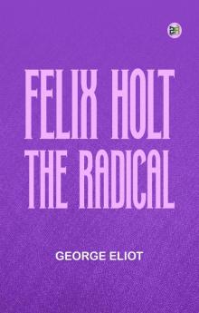 Felix Holt the Radical